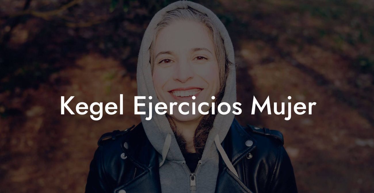 Kegel Ejercicios Mujer