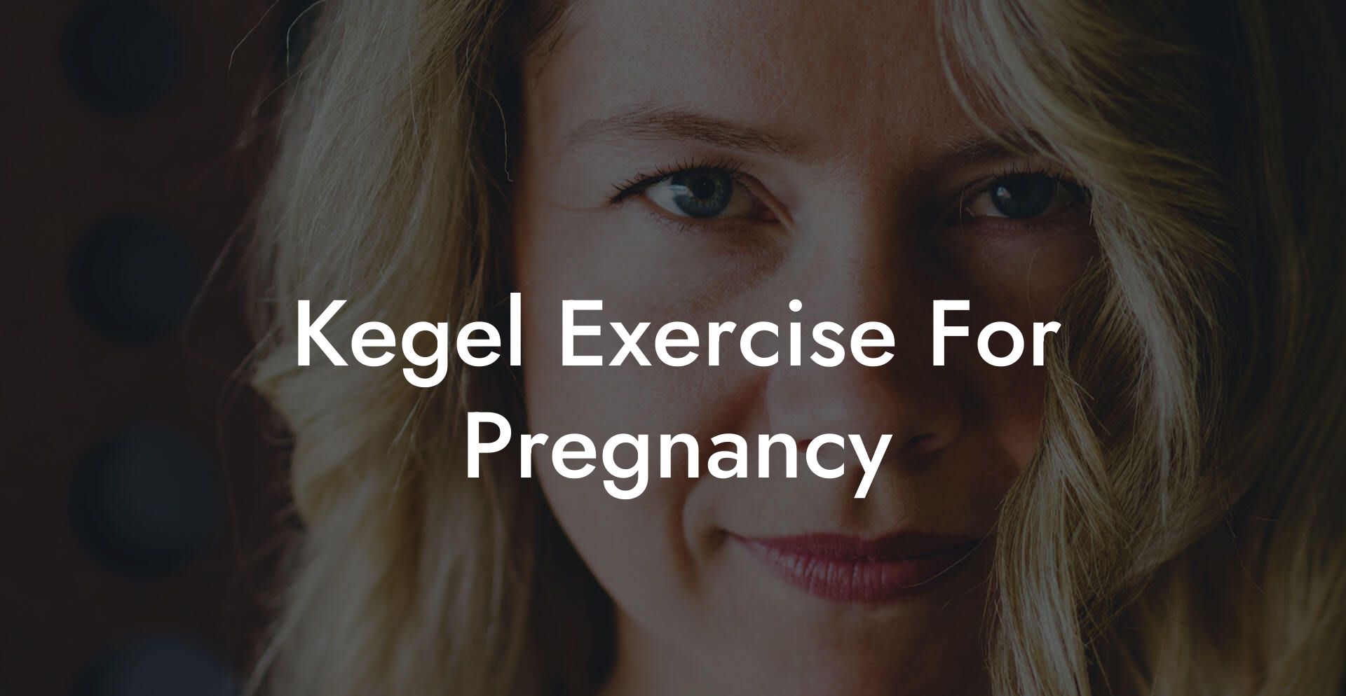 Kegel Exercise For Pregnancy
