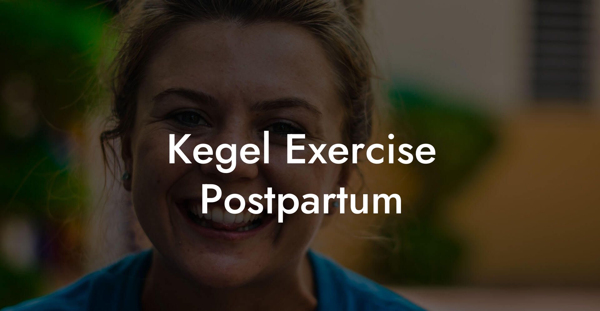 Kegel Exercise Postpartum