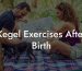 Kegel Exercises After Birth