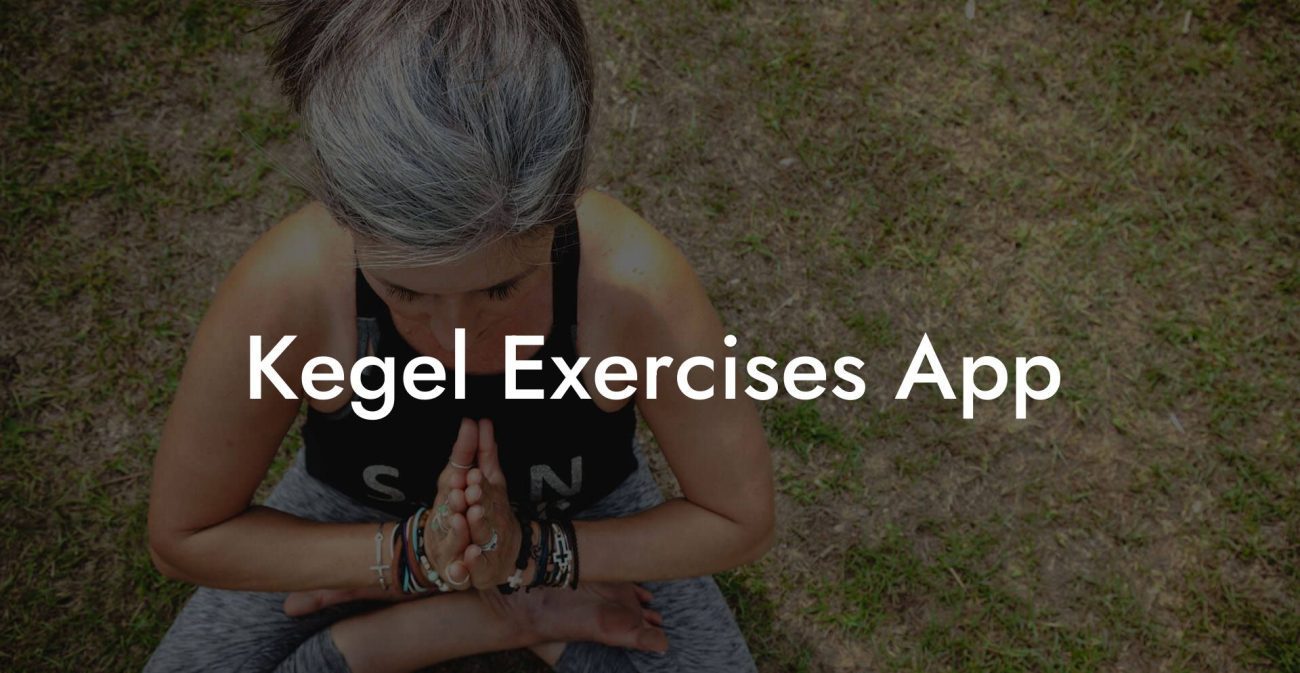 Kegel Exercises App