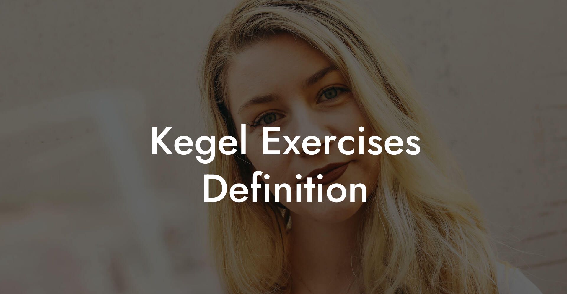 Kegel Exercises Definition