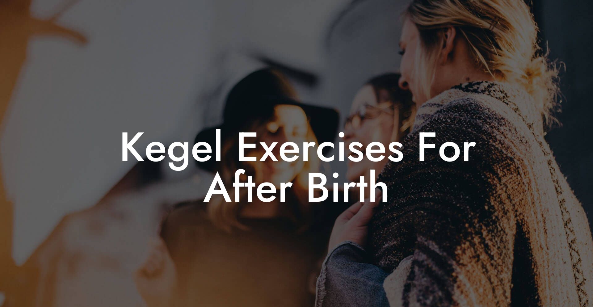 Kegel Exercises For After Birth
