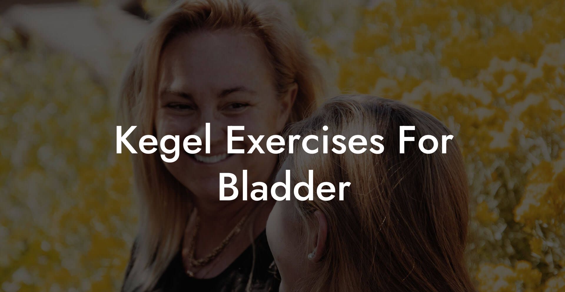 Kegel Exercises For Bladder