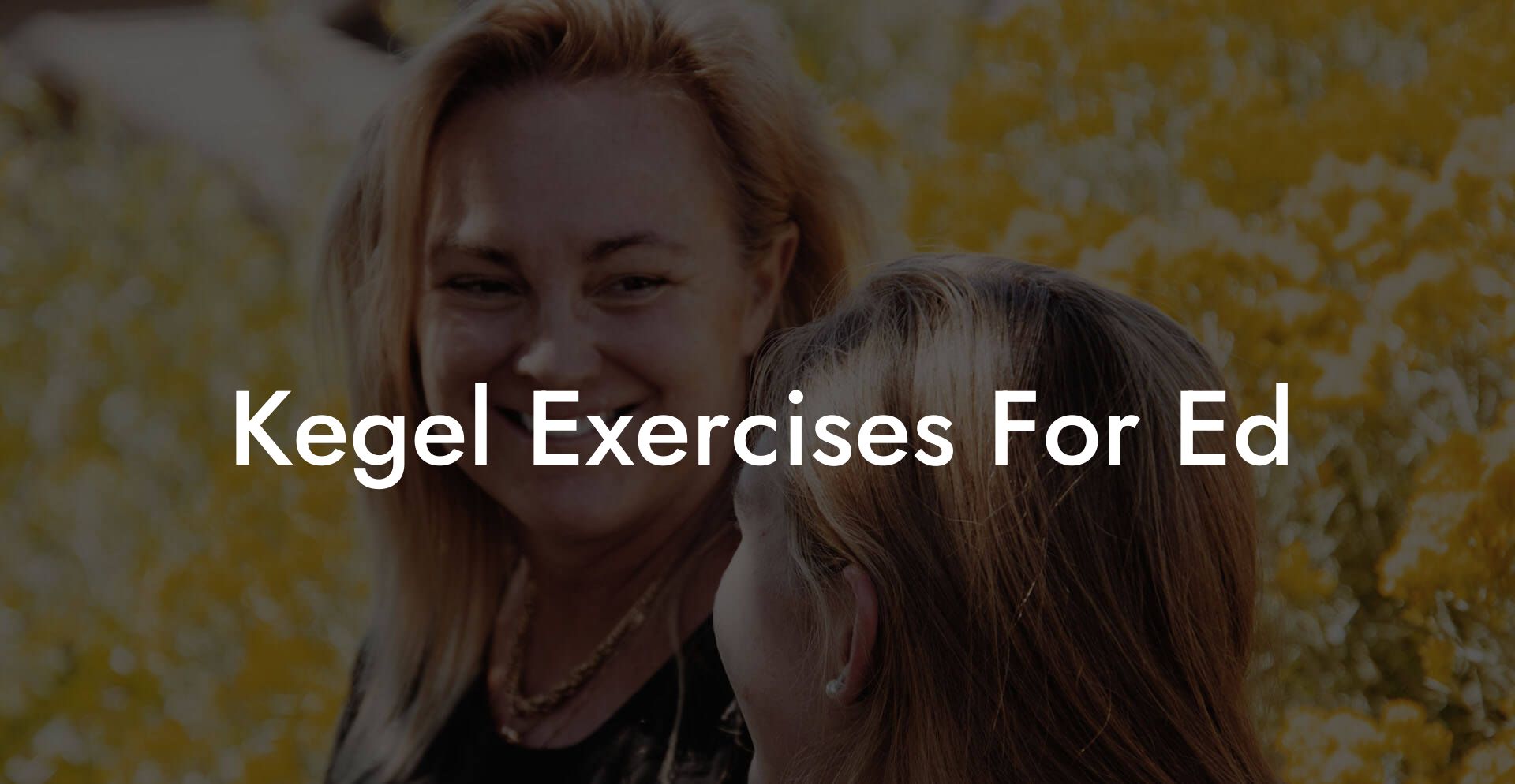 Kegel Exercises For Ed