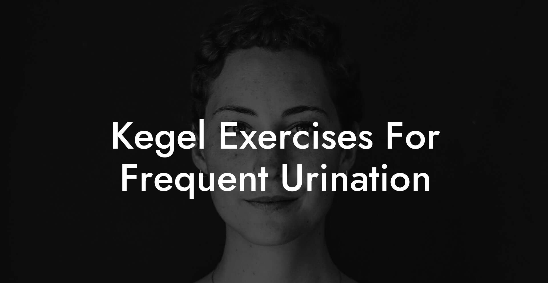 Kegel Exercises For Frequent Urination