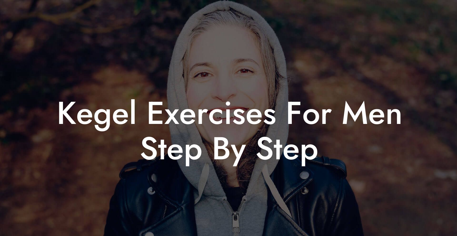 Kegel Exercises For Men Step By Step