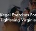 Kegel Exercises For Tightening Virginia