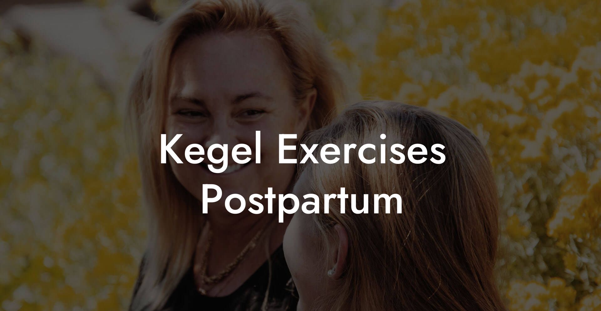 Kegel Exercises Postpartum