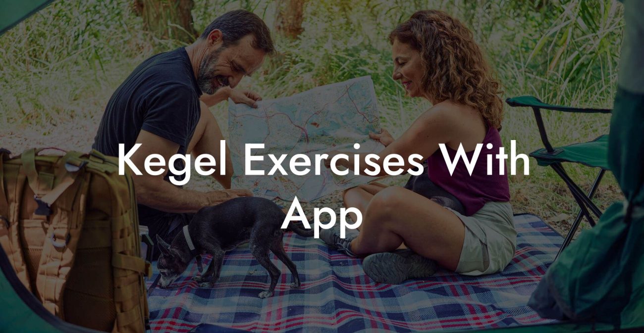 Kegel Exercises With App