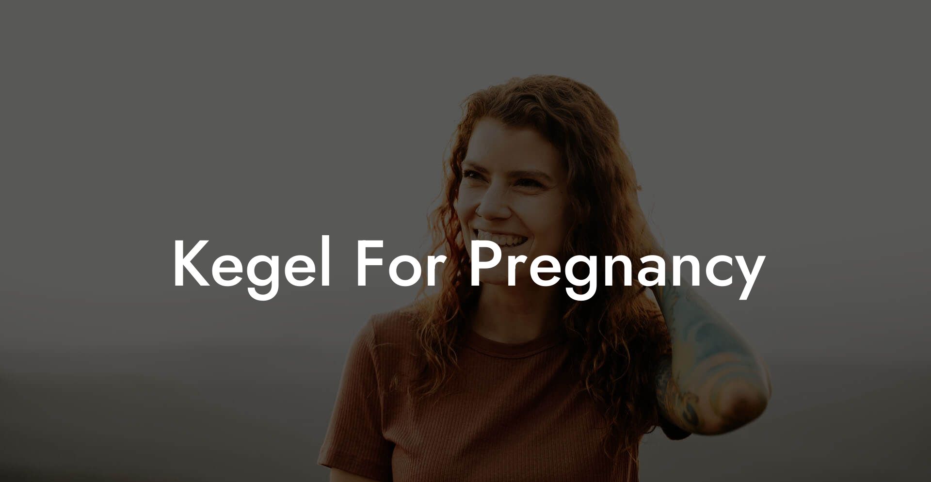Kegel For Pregnancy