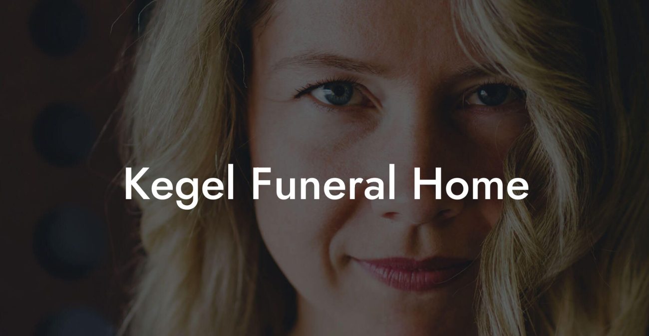 Kegel Funeral Home