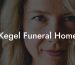 Kegel Funeral Home