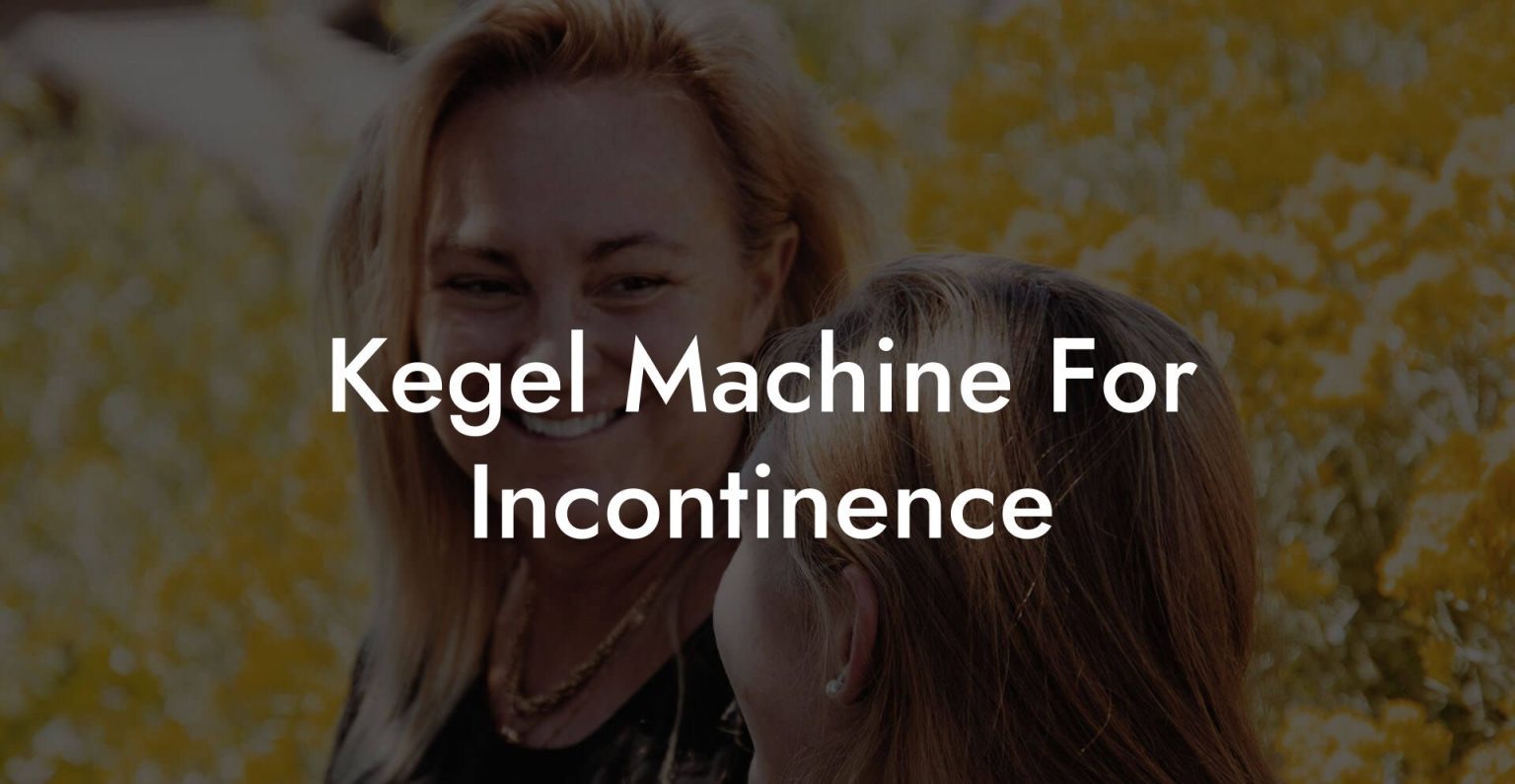 Kegel Machine For Incontinence Glutes, Core & Pelvic Floor