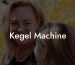 Kegel Machine