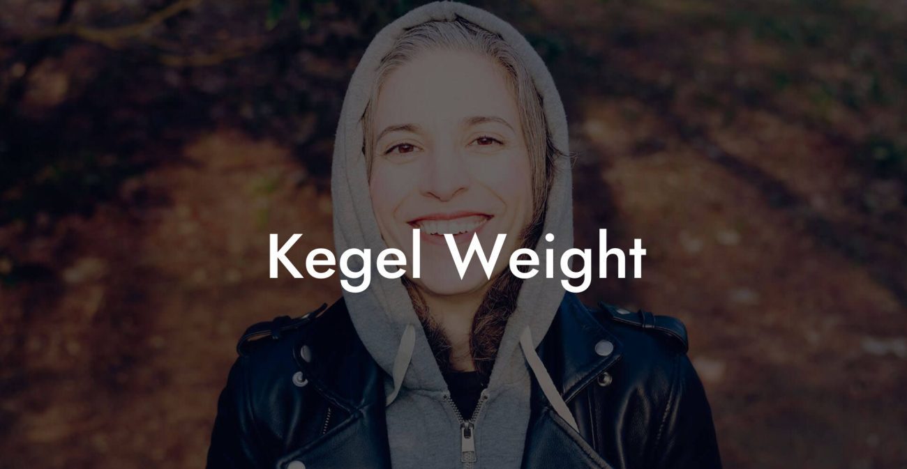 Kegel Weight