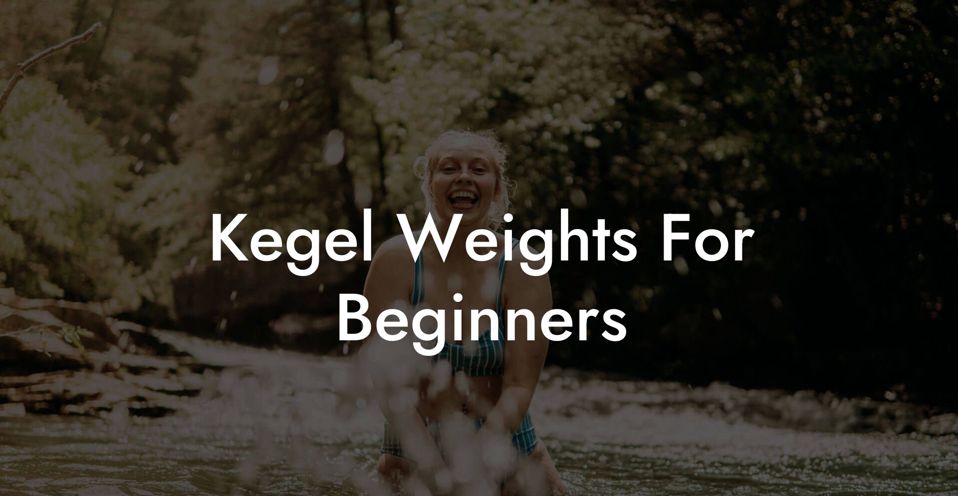 Kegel Weights For Beginners