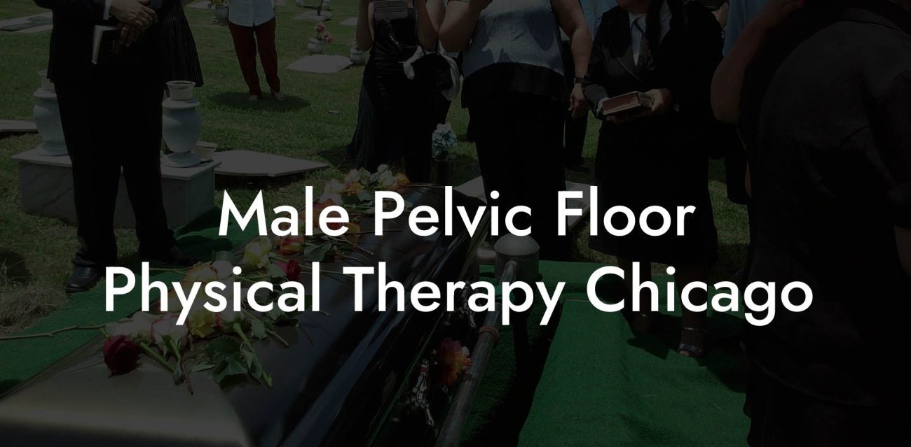 Male Pelvic Floor Physical Therapy Chicago