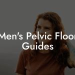 Men's Pelvic Floor Guides