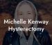 Michelle Kenway Hysterectomy