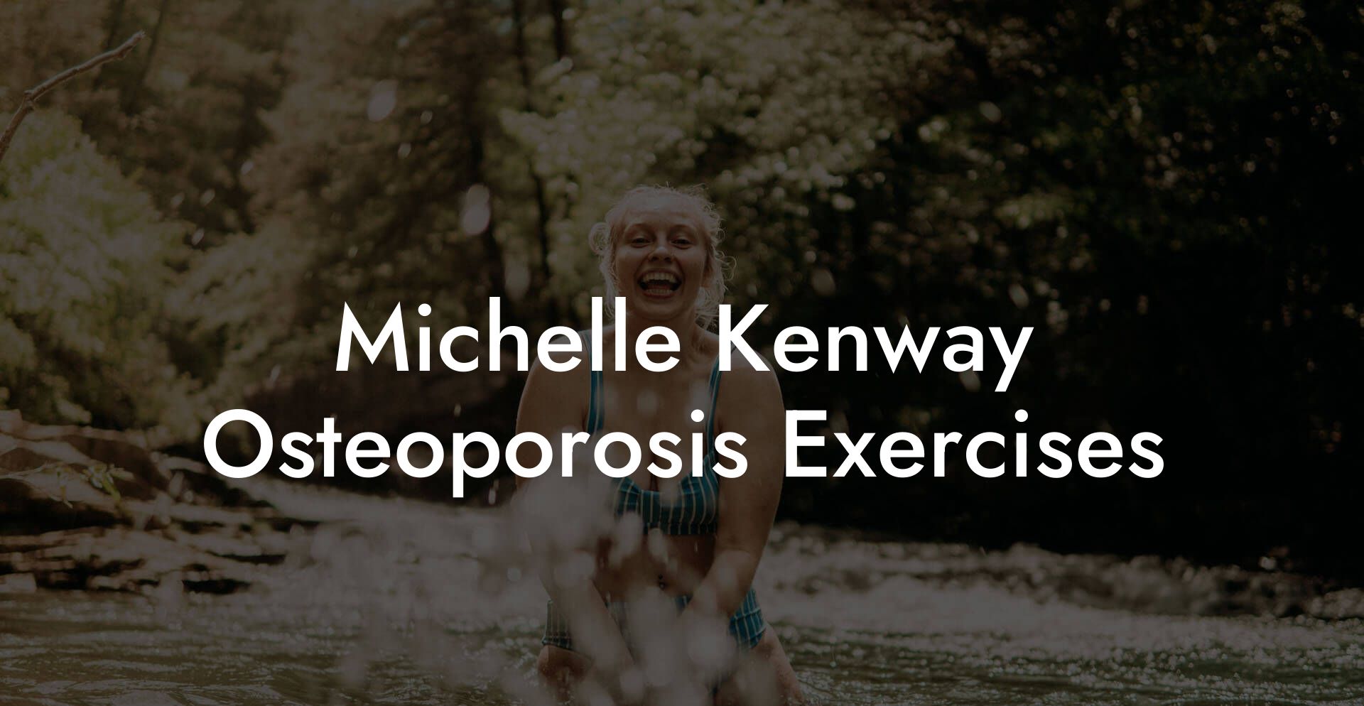 Michelle Kenway Osteoporosis Exercises