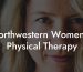 Northwestern Women'S Physical Therapy