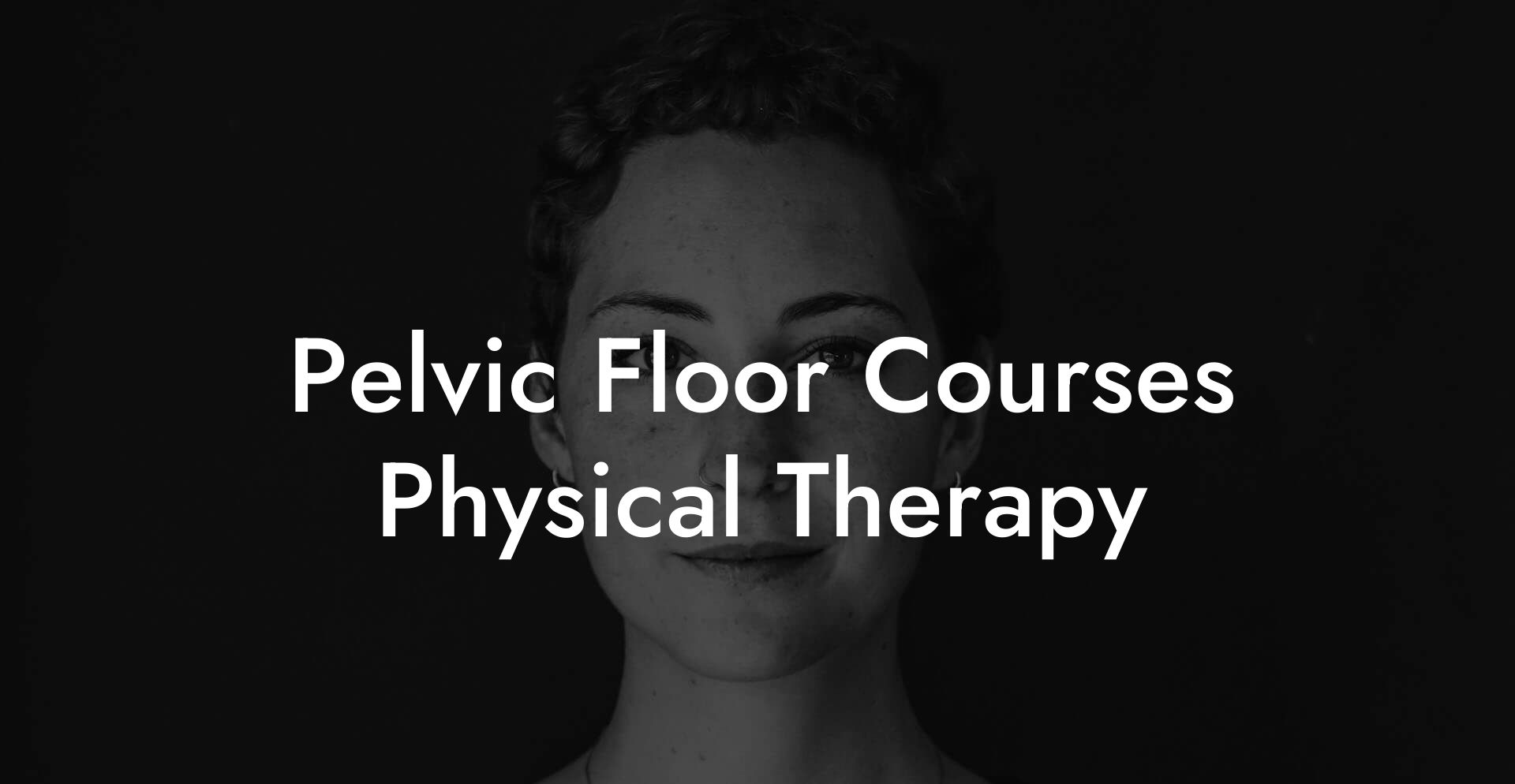 Pelvic Floor Courses Physical Therapy