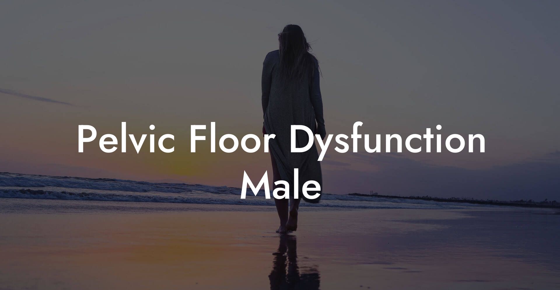 Pelvic Floor Dysfunction Male
