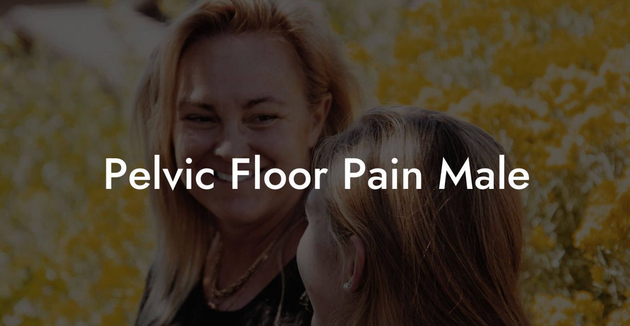 Pelvic Floor Pain Male
