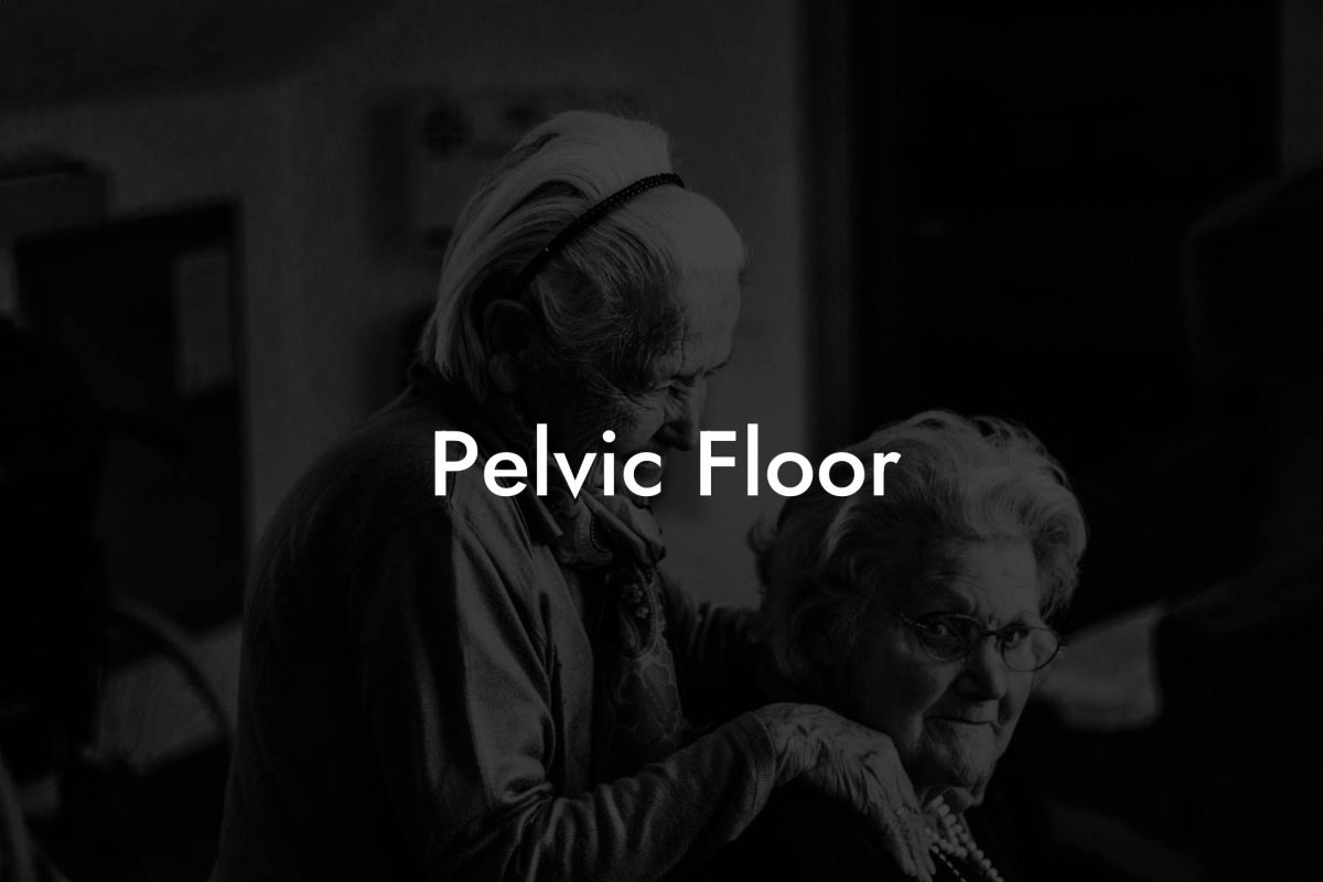 Pelvic Floor