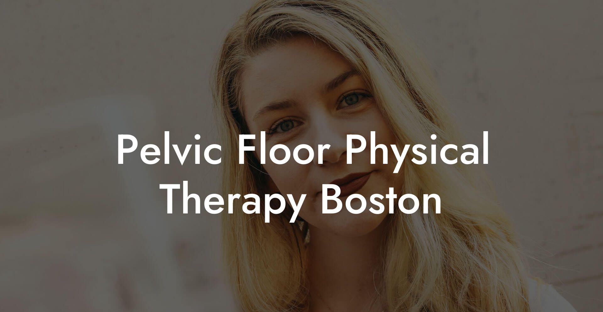 Pelvic Floor Physical Therapy Boston