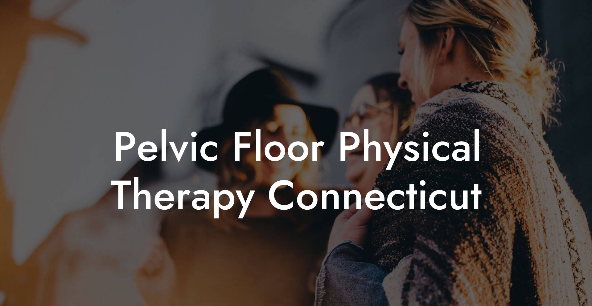 Pelvic Floor Physical Therapy Connecticut