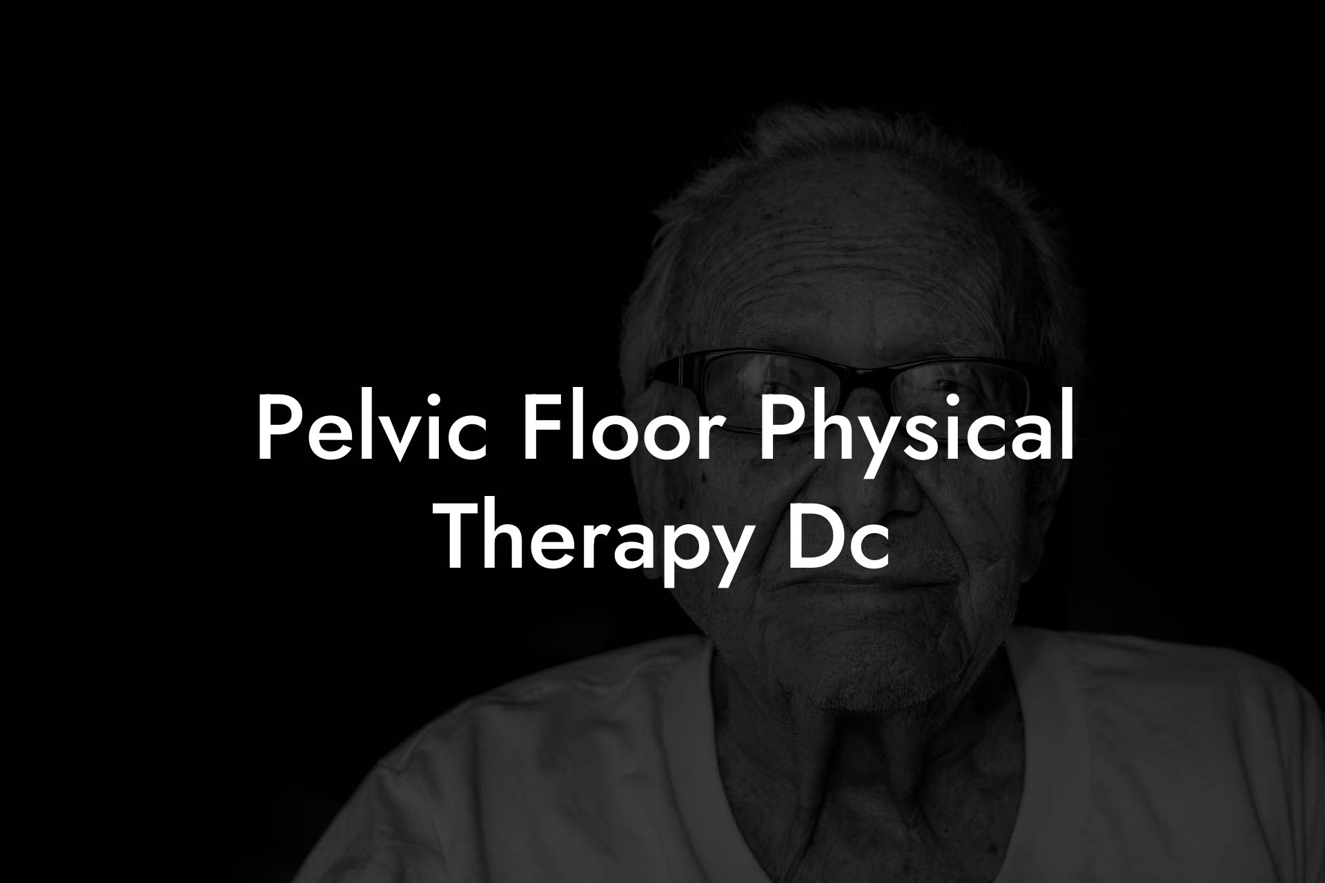 Pelvic Floor Physical Therapy Dc