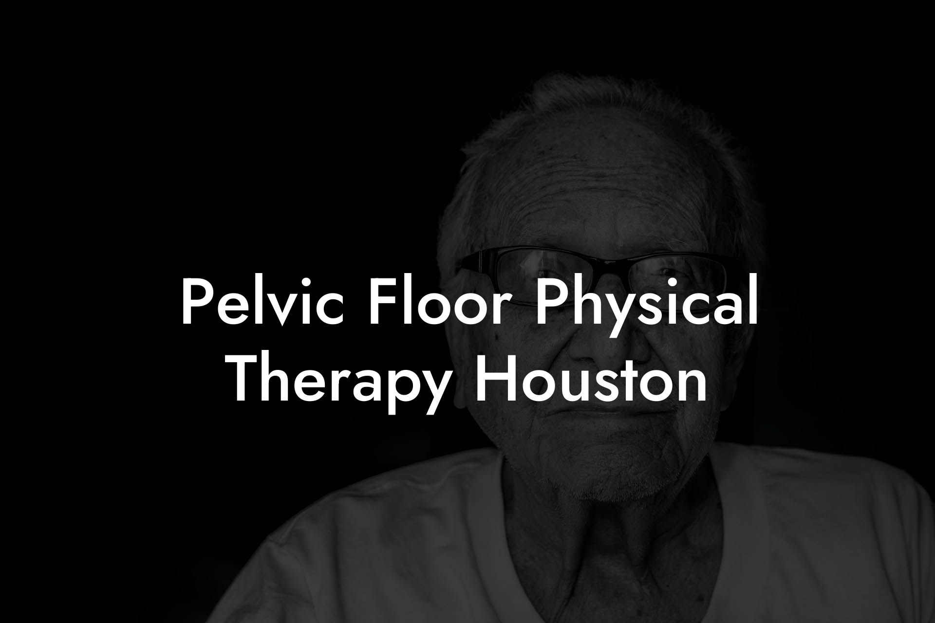Pelvic Floor Physical Therapy Houston