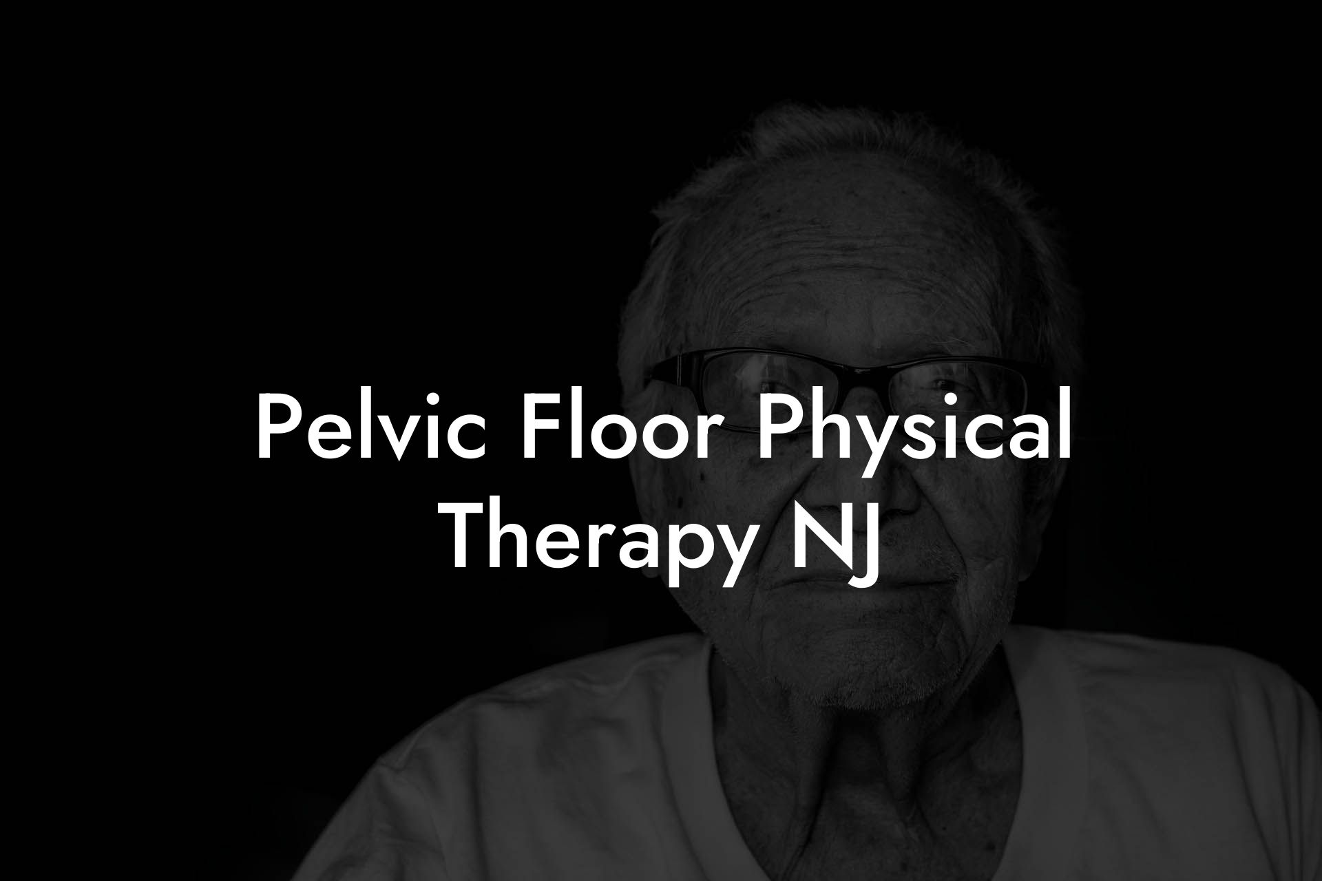 Pelvic Floor Physical Therapy NJ
