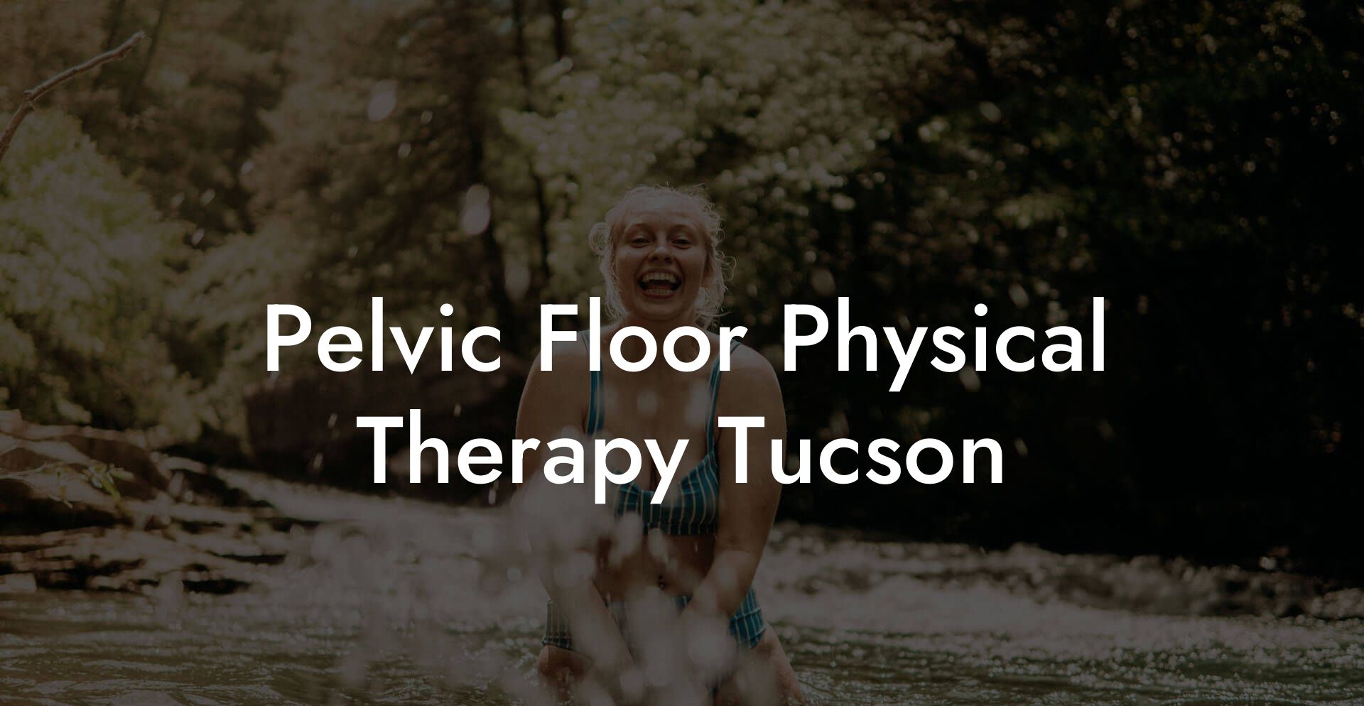 Pelvic Floor Physical Therapy Tucson
