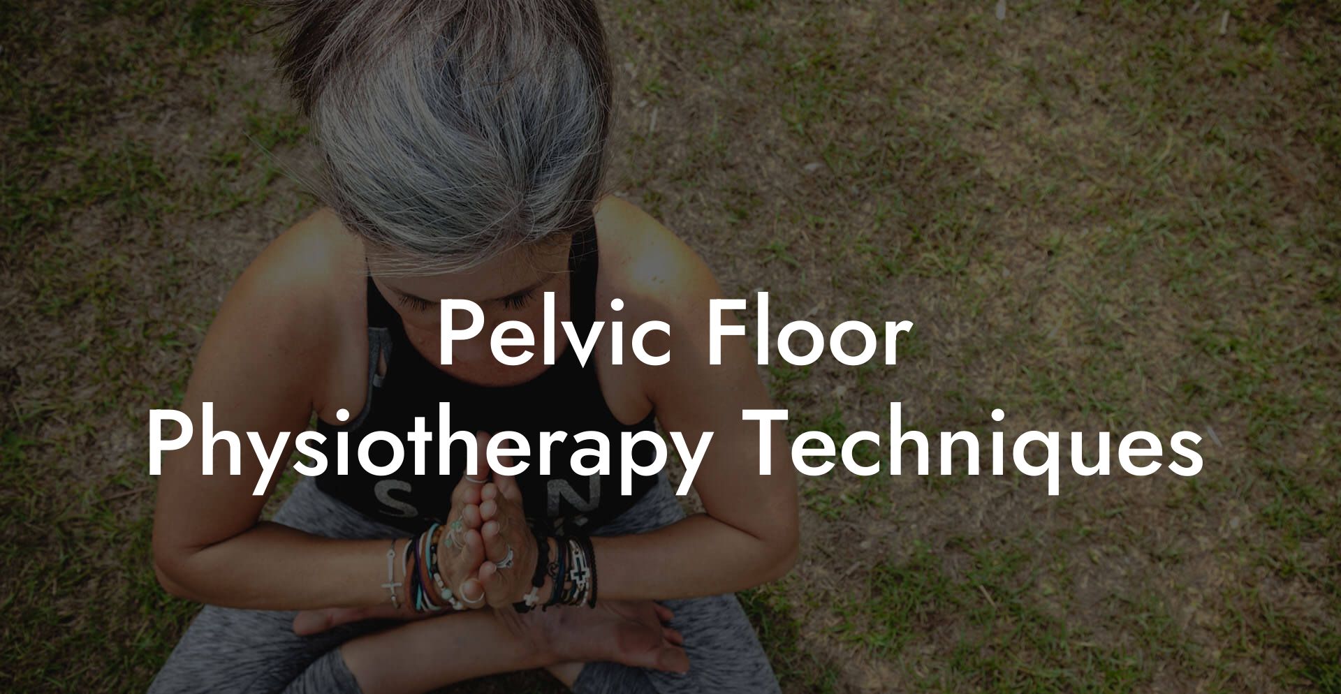 Pelvic Floor Physiotherapy Techniques
