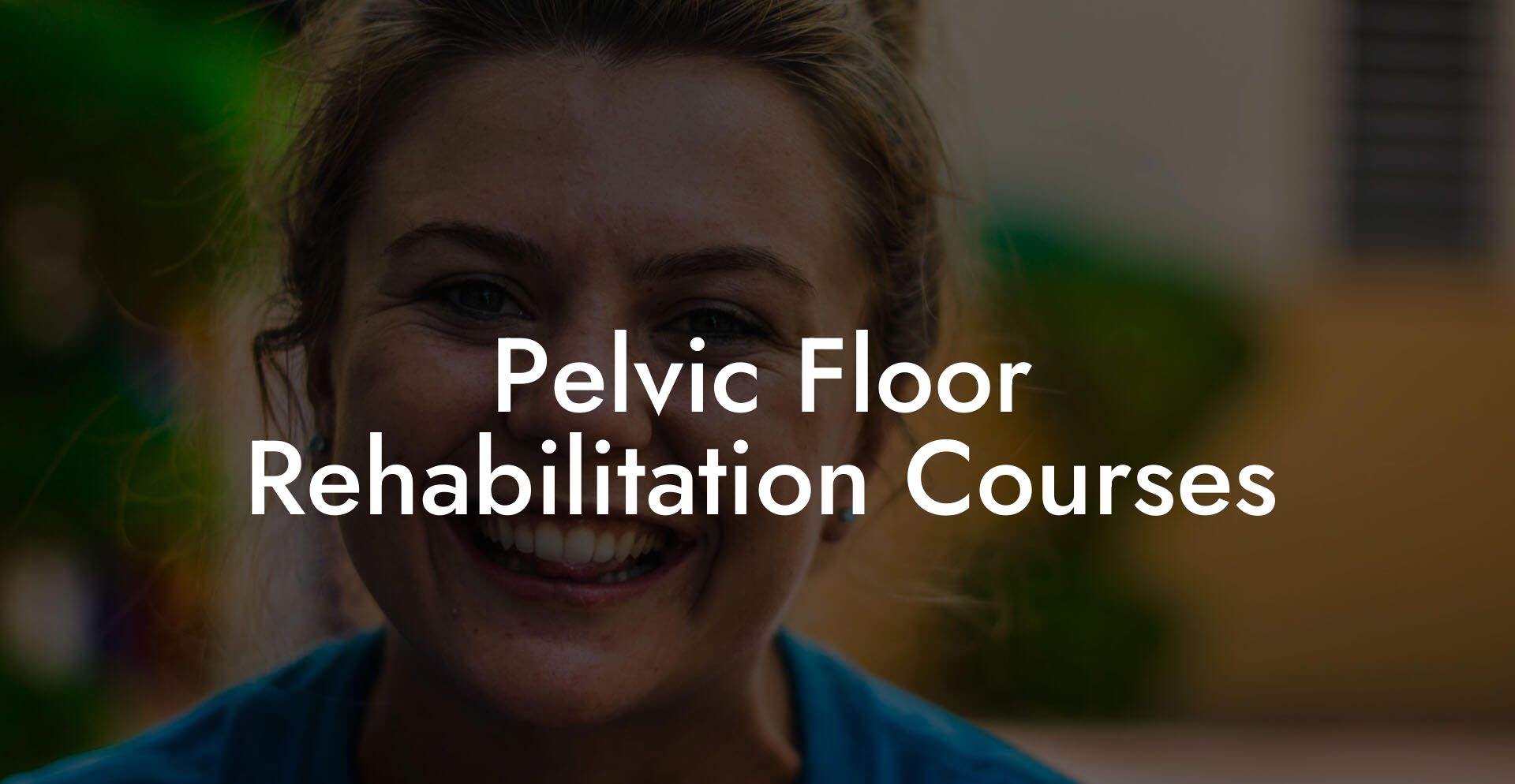 Pelvic Floor Rehabilitation Courses