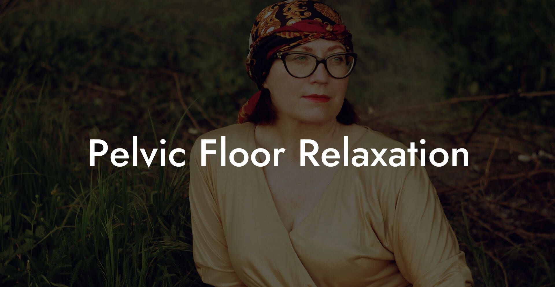 Pelvic Floor Relaxation