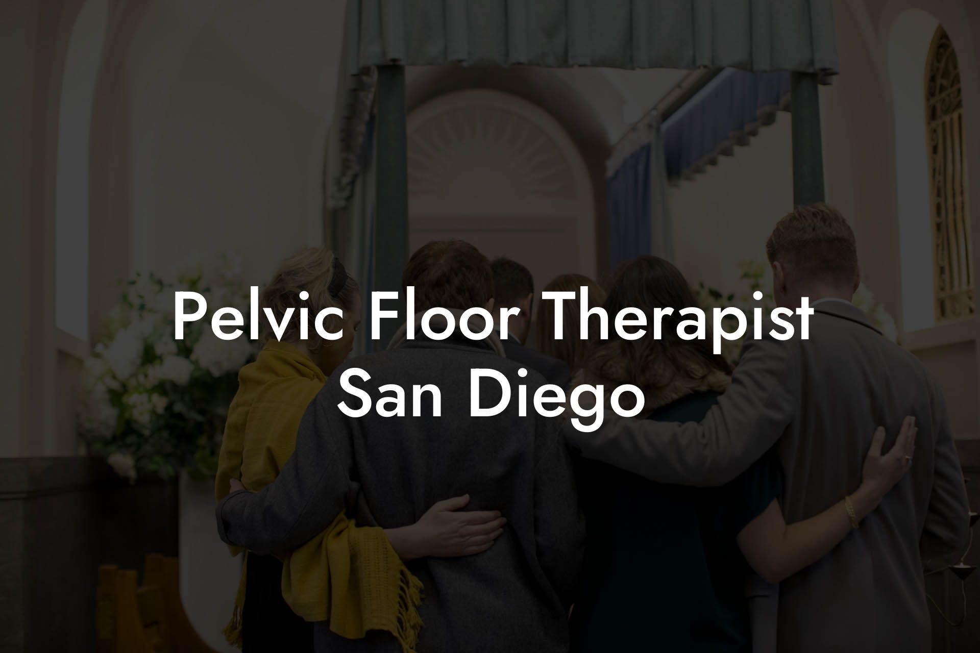 Pelvic Floor Therapist San Diego