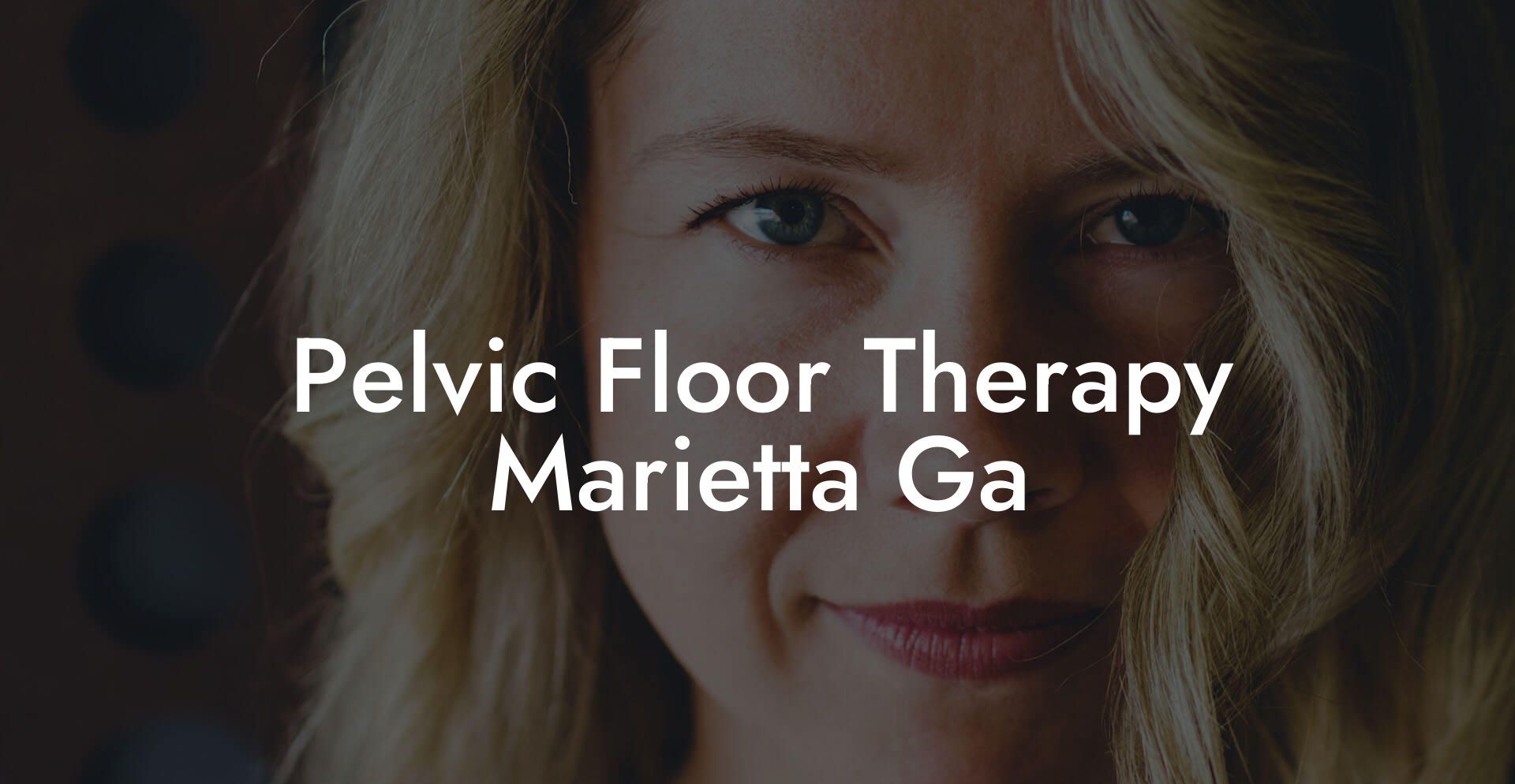 Pelvic Floor Therapy Marietta Ga