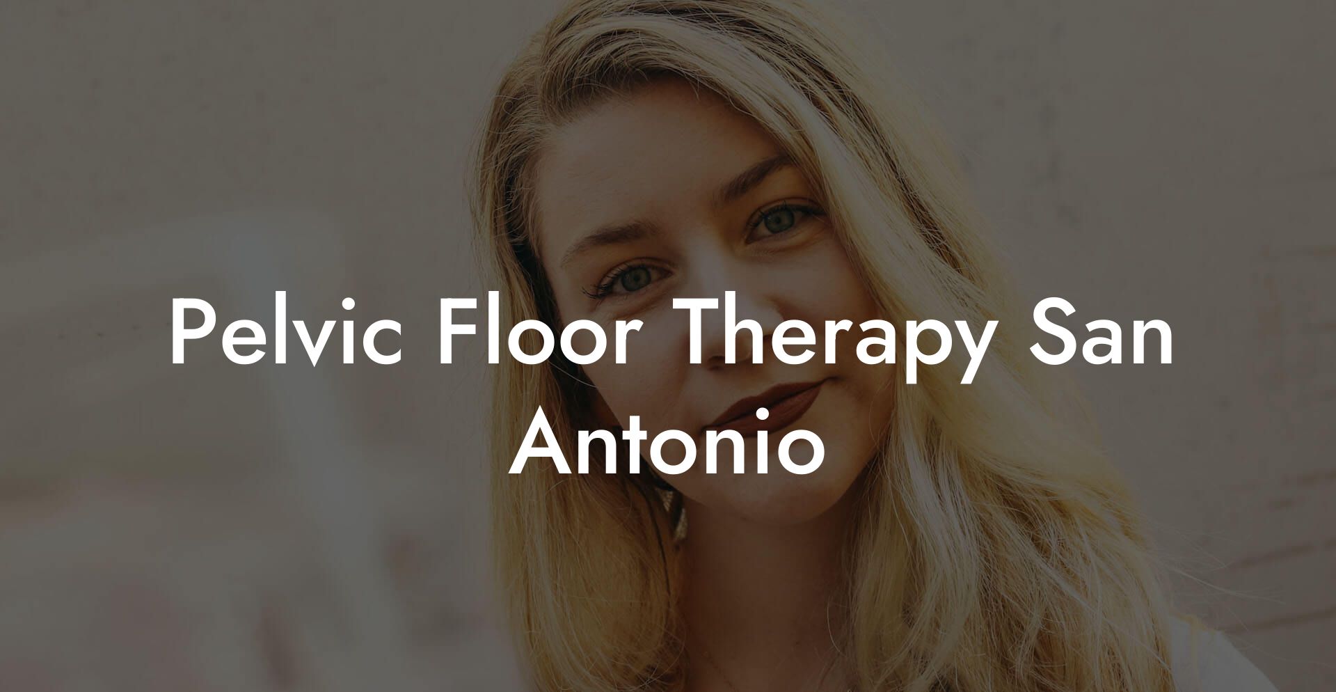 Pelvic Floor Therapy San Antonio