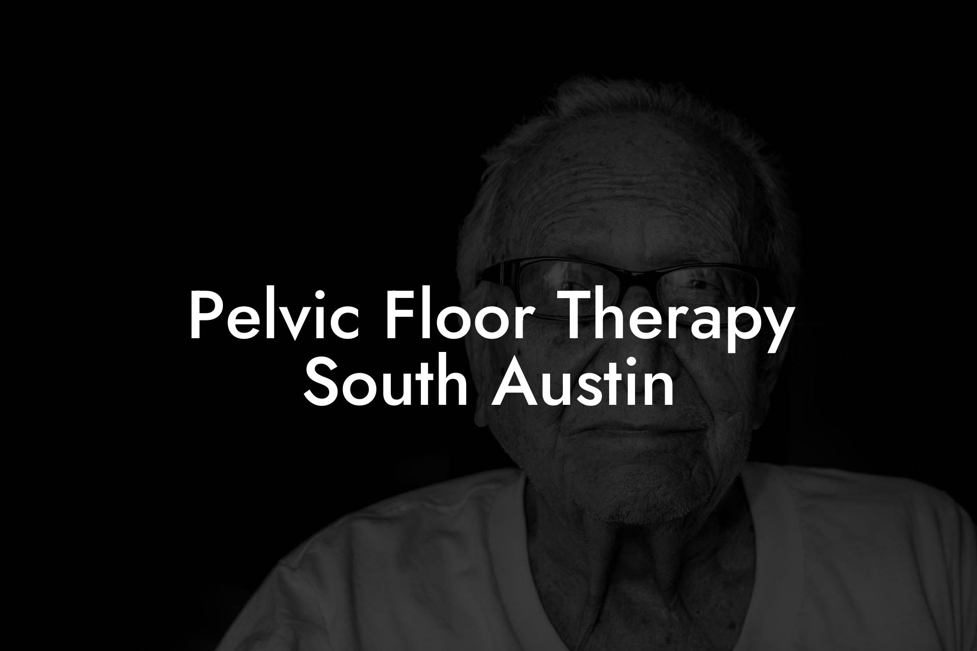 Pelvic Floor Therapy South Austin
