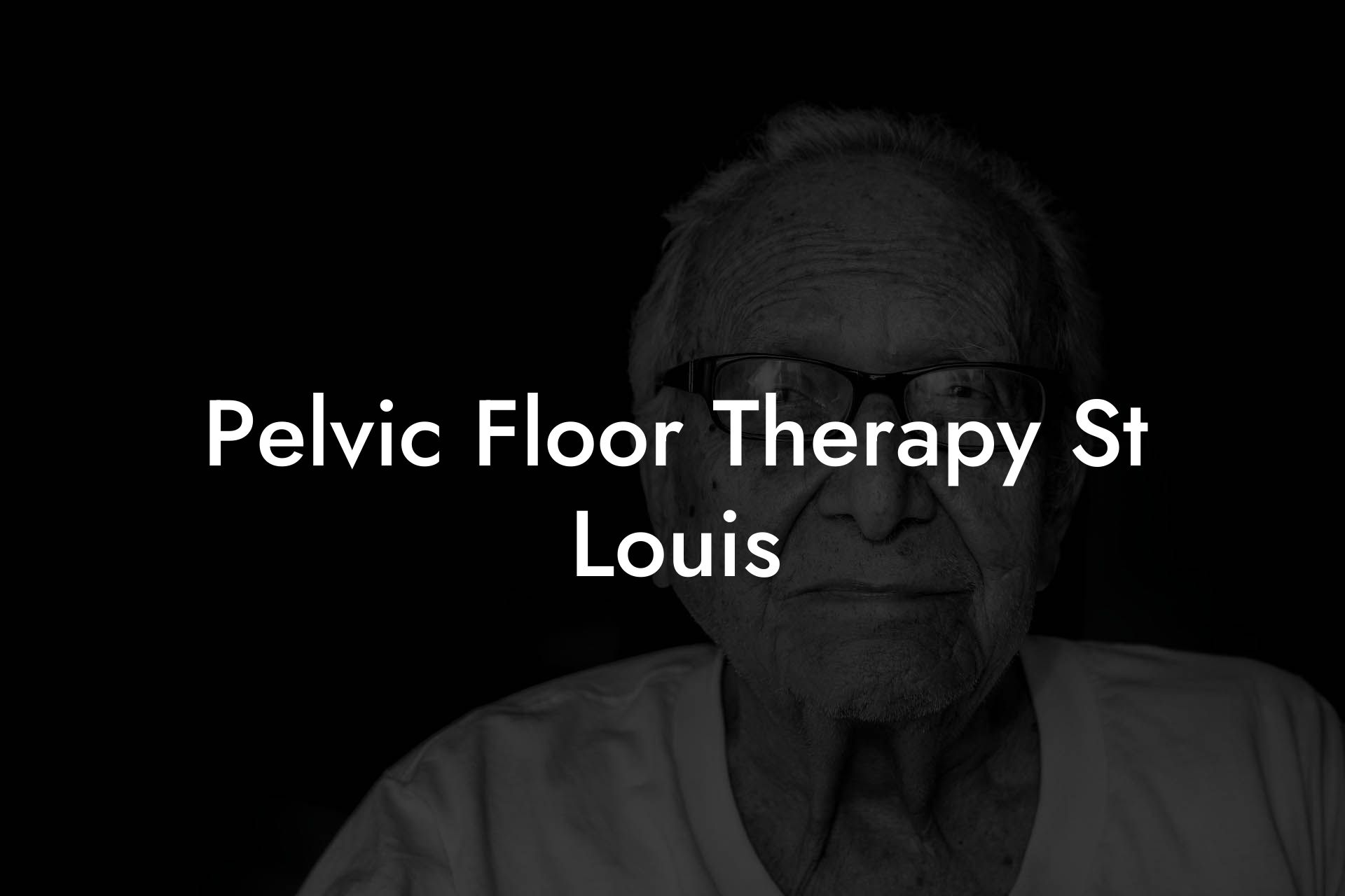 Pelvic Floor Therapy St Louis