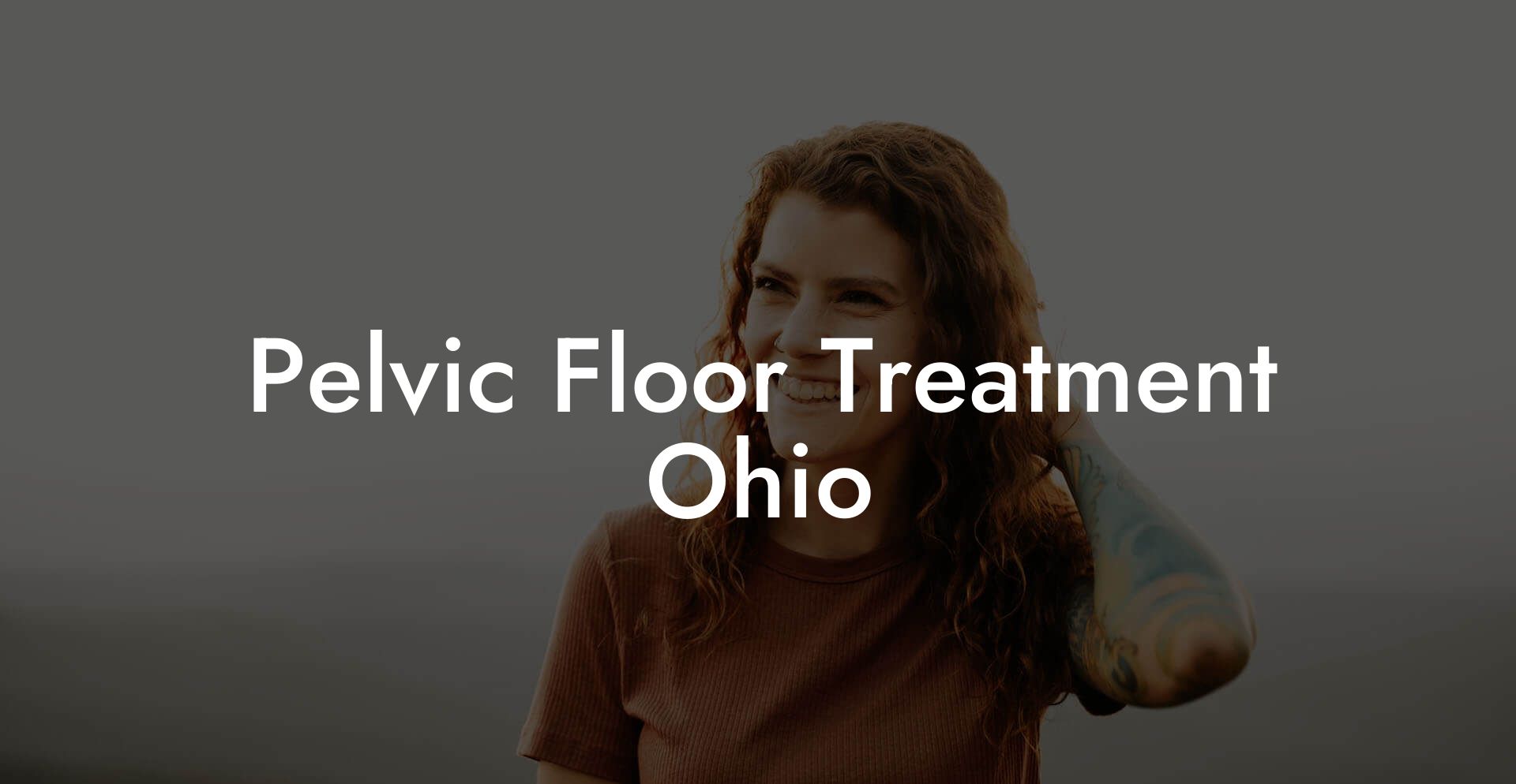 Pelvic Floor Treatment Ohio