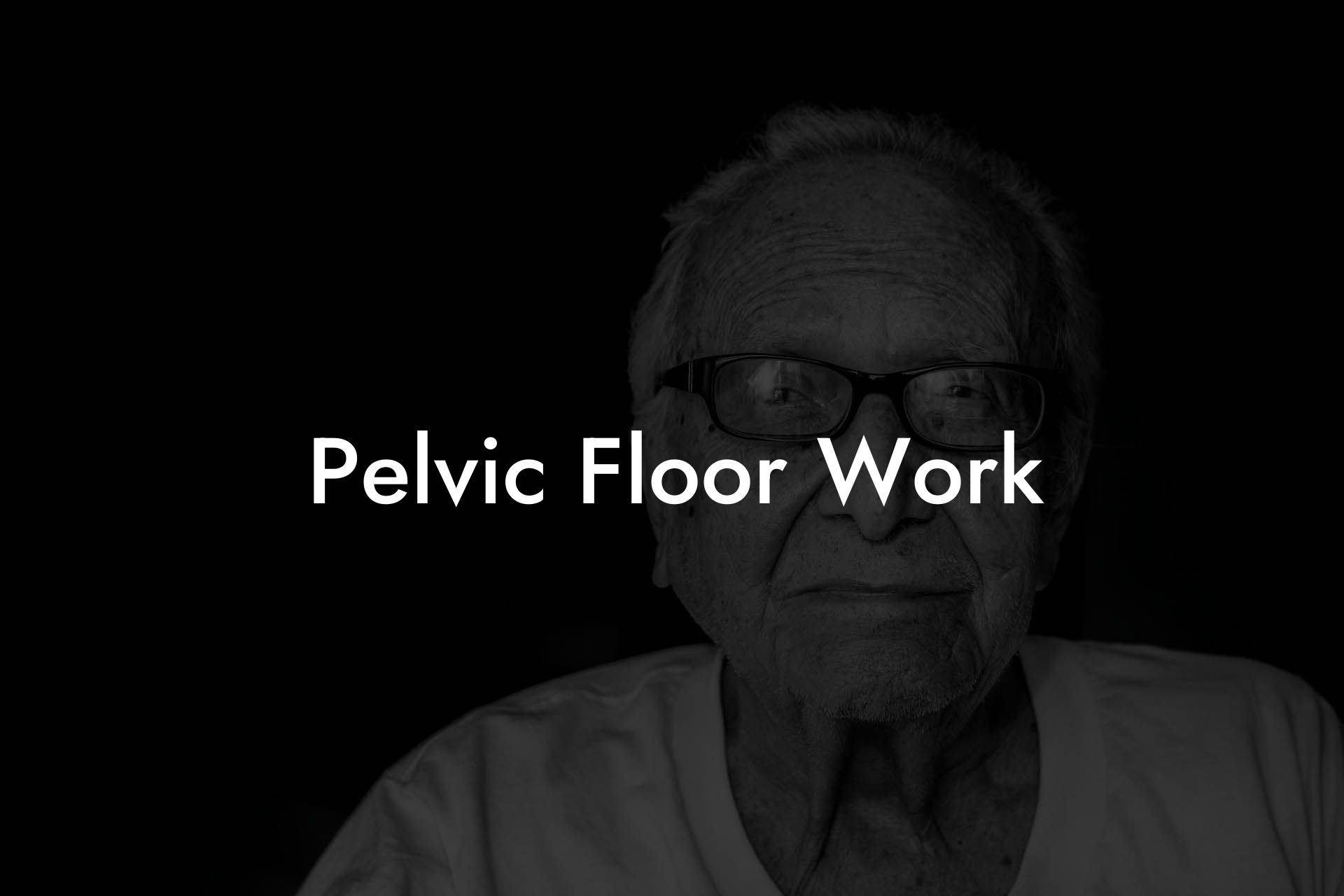 Pelvic Floor Work