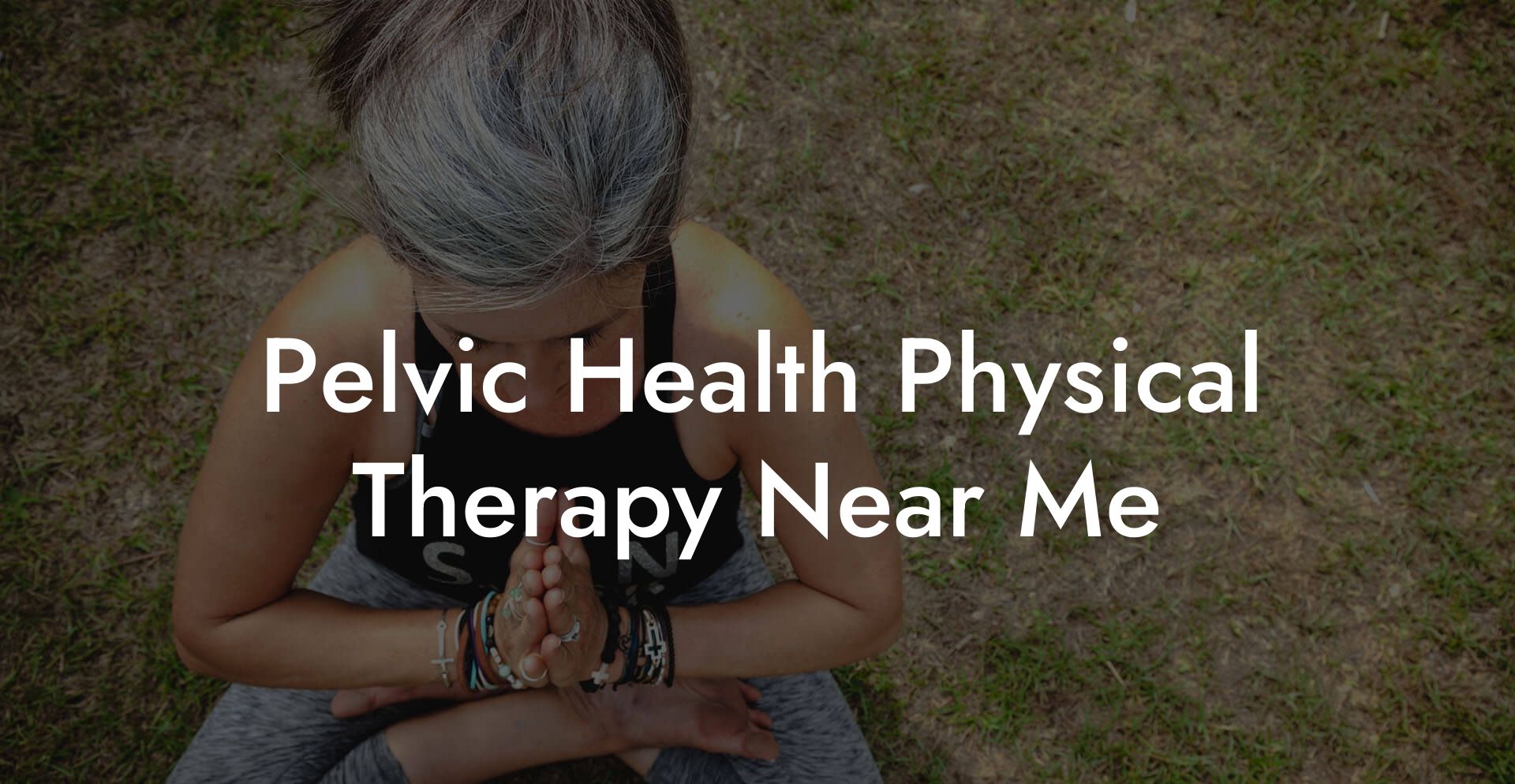 Pelvic Health Physical Therapy Near Me