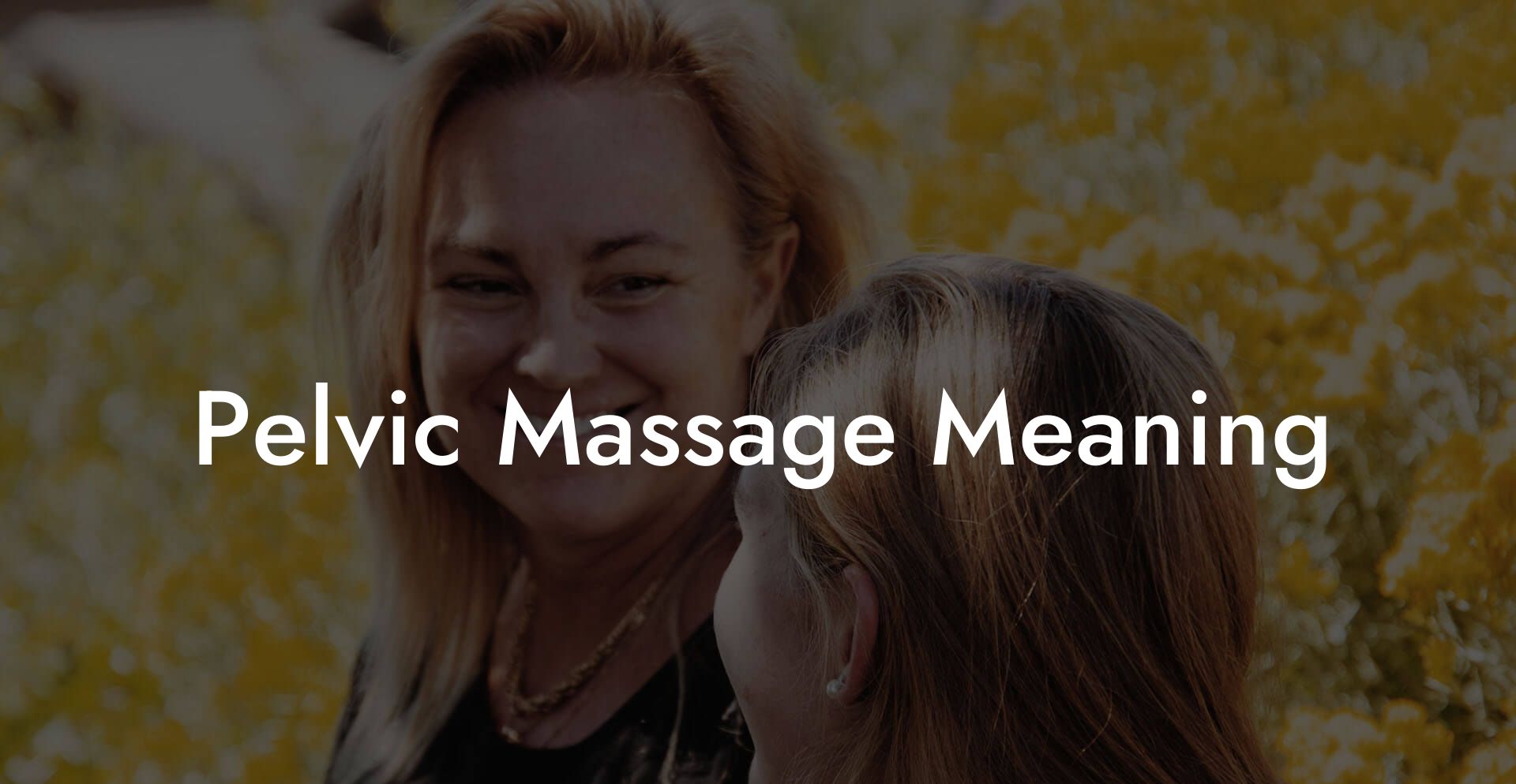 Pelvic Massage Meaning