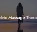 Pelvic Massage Therapy