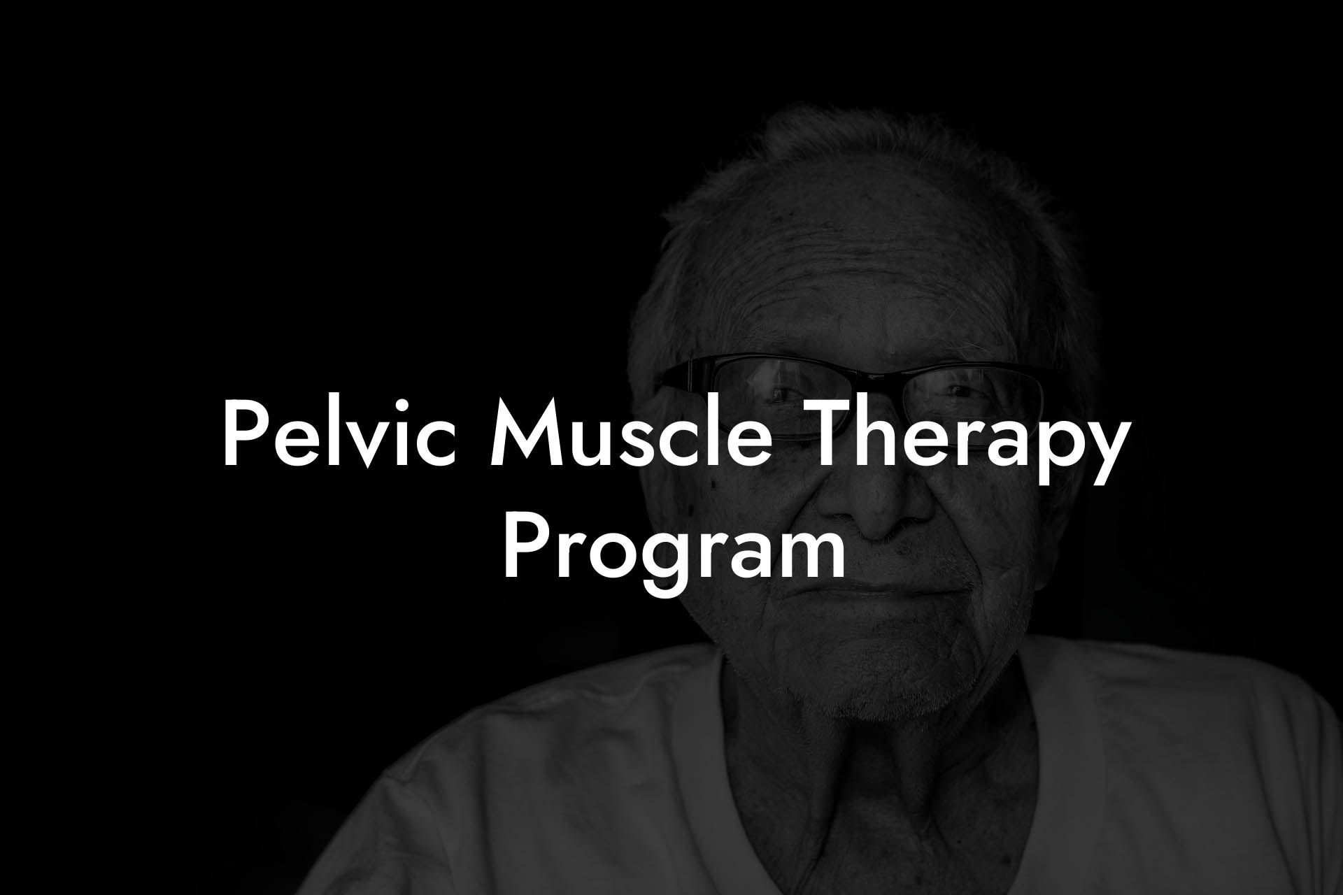 Pelvic Muscle Therapy Program